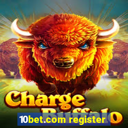 10bet.com register